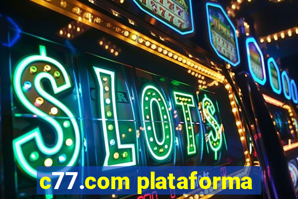 c77.com plataforma